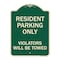 Signmission Reserved Parking Towing Resident Parking Violators Will Towed Aluminum Sign, 24" x 18", G-1824-23004 A-DES-G-1824-23004 - alternate 1